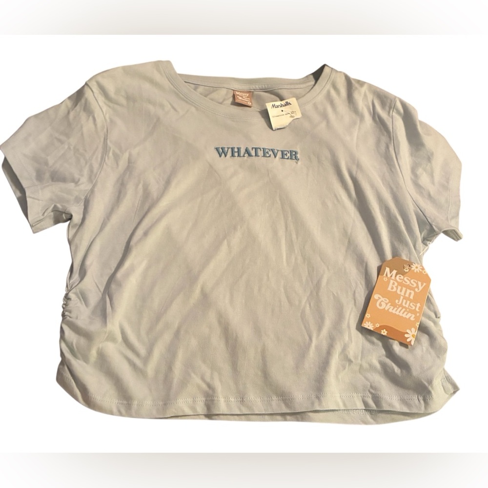 NWT MESSY BUN JUST CHILLIN “WHATEVER” CROP T-SHIRT SIZE L